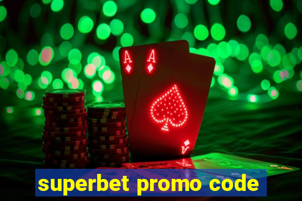 superbet promo code